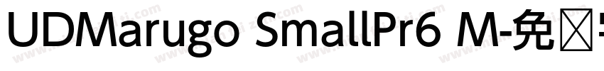 UDMarugo SmallPr6 M字体转换